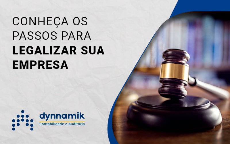 Legalizar Sua Empresa é Caminhar Para O Futuro Com Tranquilidade