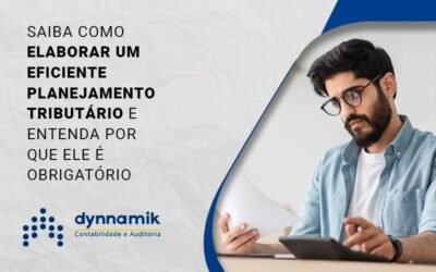 Planejamento tributário: saiba por que é obrigatório fazer e como colocá-lo em prática