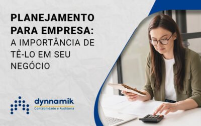 Planejamento para empresa: a importância de tê-lo em seu negócio