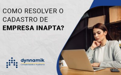 Saiba como regularizar o cadastro de empresa inapta sem complicações