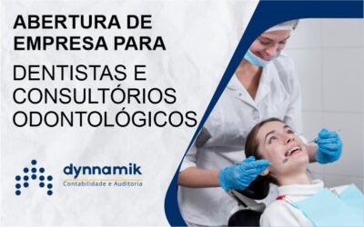 Abertura de Empresa para Dentistas e Consultórios Odontológicos